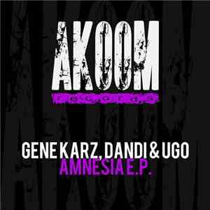 Gene Karz, Dandi & Ugo - Amnesia E.P.