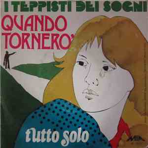 I Teppisti Dei Sogni - Quando Tornerò