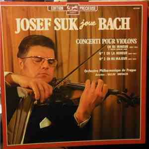 Johann Sebastian Bach - Concerti Pour Violon , Bwv 1041, 1042, 1043