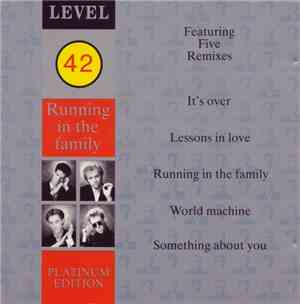 Level 42 - Running In The Family (Platinum Edition)
