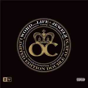 O.C. - Word...Life / Jewelz