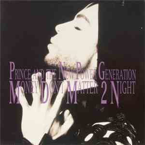 Prince And The New Power Generation - Money Don't Matter 2 Night