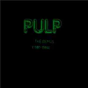Pulp - The Demos (1981-1984)