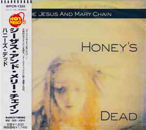 The Jesus And Mary Chain - Honey's Dead