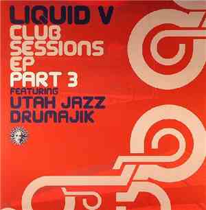 Utah Jazz & Drumajik - Club Sessions EP Part 3