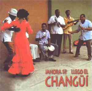 Various - Ahora Si! Llegó El Changüí