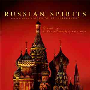 Voices Of St. Petersburg - Russian Spirits