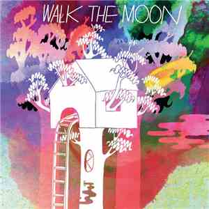 Walk The Moon  - Walk The Moon