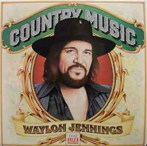 Waylon Jennings - Country Music