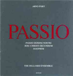 Arvo Pärt - The Hilliard Ensemble - Passio