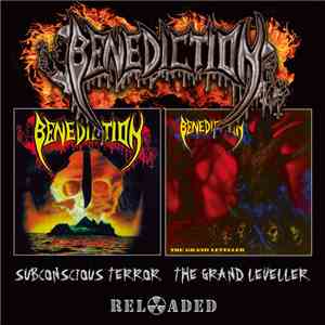 Benediction - Subconscious Terror/The Grand Leveller