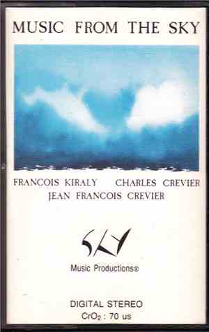 Charles Crevier / Francois Kiraly / Jean-Francois Crevier - Music From The  ...
