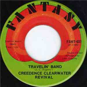Creedence Clearwater Revival - Travelin' Band / Who'll Stop The Rain