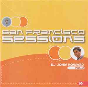 DJ John Howard - San Francisco Sessions Vol.2