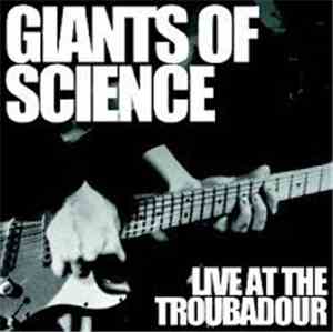 Giants of Science  - Live At The Troubadour