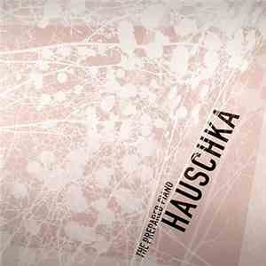 Hauschka - The Prepared Piano