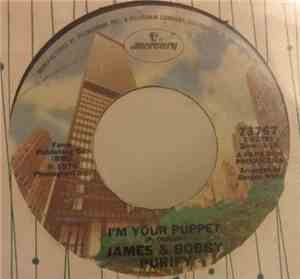 James & Bobby Purify - I'm Your Puppet / Lay Me Down Easy