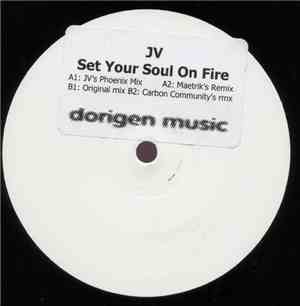 JV - Set Your Soul On Fire