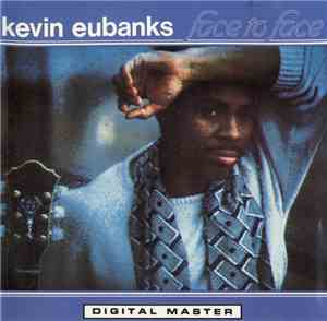 Kevin Eubanks - Face To Face