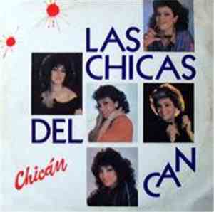 Las Chicas Del Can - Chicán