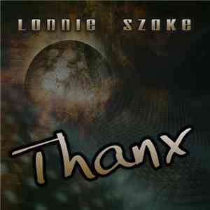 Lonnie Szoke - Thanx