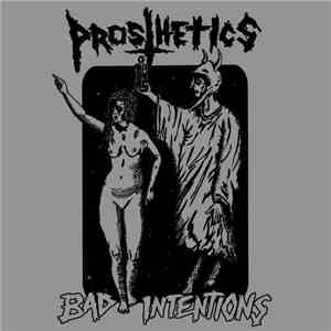 Prosthetics - Bad Intentions