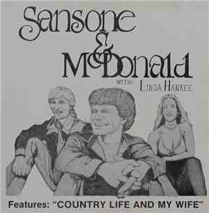 Sansone & McDonald With Linda Hankee - Country Life And My Wife