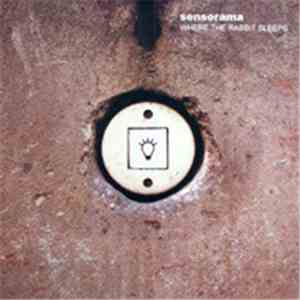 Sensorama - Where The Rabbit Sleeps