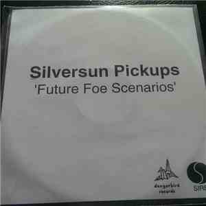 Silversun Pickups - Future Foe Scenarios