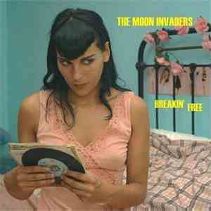 The Moon Invaders - Breakin' Free