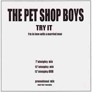 The Pet Shop Boys - Try It (I'm In Love With A Married Man)