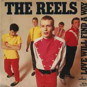 The Reels - Love Will Find A Way