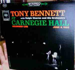 Tony Bennett With Ralph Sharon And His Orchestra - At Carnegie Hall, Part I ...