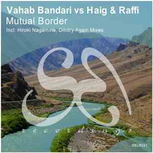 Vahab Bandari Vs Haig & Raffi - Mutual Border