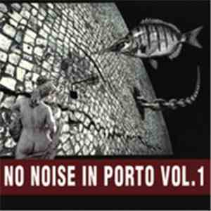 Various - No Noise In Porto Vol.1