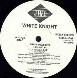 White Knight - Shake Your Butt / Yo Baby Yo