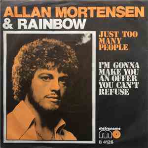 Allan Mortensen & Rainbow  - Just Too Many People