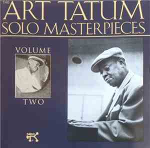 Art Tatum - The Tatum Solo Masterpieces, Vol. 2