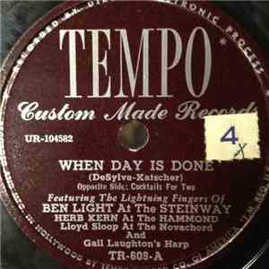 Ben Light, Herb Kern, Lloyd Sloop, Gail Laughton - When Day Is Done / Cockt ...