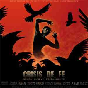 Crisis De Fe - Nunca Llueve Eternamente
