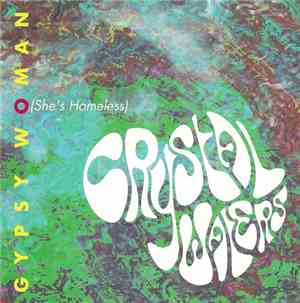 Crystal Waters - Gypsy Woman (She's Homeless)