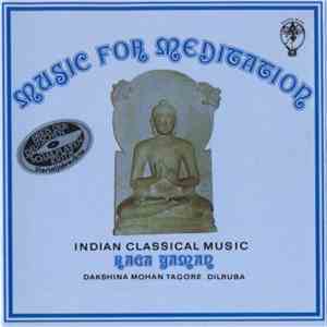 Dakshina Mohan Tagore - Music For Meditation - Indian Classical Music - Rag ...