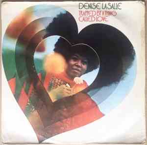 Denise LaSalle - Trapped By A Thing Called Love