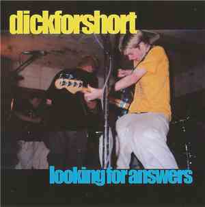 Dickforshort - Looking For Answers