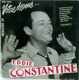 Eddie Constantine - Votre Dévoué... Volume 3