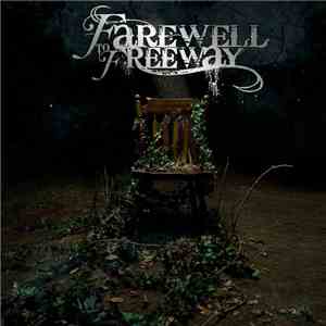 Farewell To Freeway - Only Time Will Tell