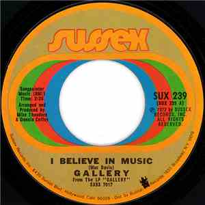 Gallery  - I Believe In Music / Someone