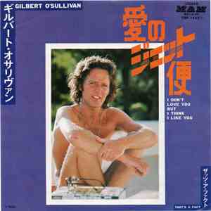 Gilbert O'Sullivan - I Don't Love You But I Think I Like You