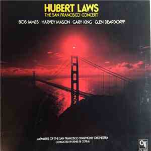Hubert Laws - The San Francisco Concert