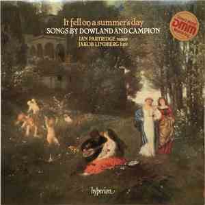 Ian Partridge, Jakob Lindberg - It Fell On A Summer's Day: Songs By Dowland ...